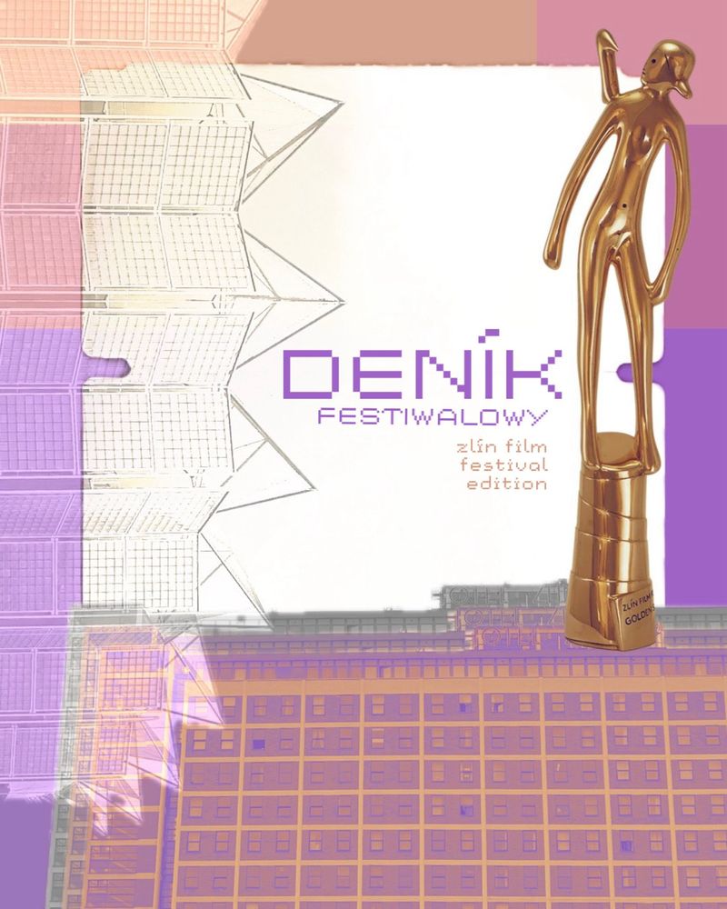 Deník festiwalowy:  Zlín Film Festival