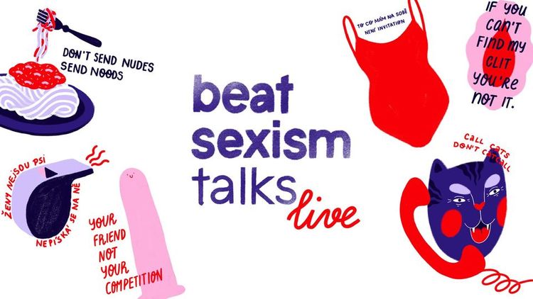 Beat Sexism Talks LIVE: multi-event, který posune hranice debat o současných tématech